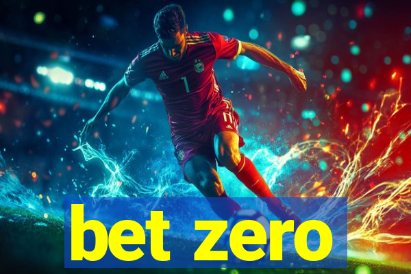 bet zero